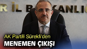AK Partili Sürekli’den Menemen çıkışı