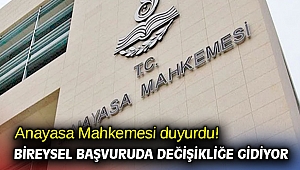 Anayasa Mahkemesi duyurdu! Bireysel başvuruda değişikliğe gidiyor