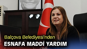 Balçova Belediyesi'nden Esnafa Maddi Yardım