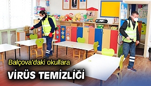 Balçova’daki okullara virüs temizliği