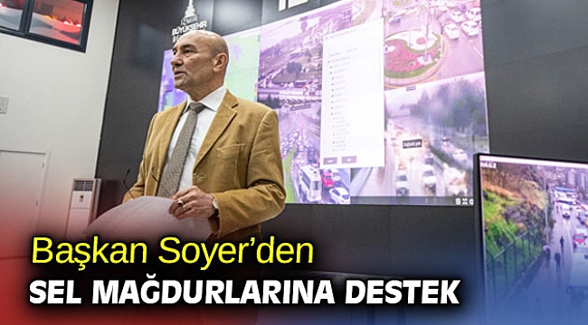 Başkan Soyer’den sel mağdurlarına destek açıklaması