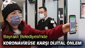Bayraklı Belediyesi'nde koronavirüse karşı dijital önlem