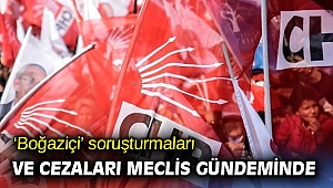 ‘Boğaziçi’ soruşturmaları Meclis gündeminde