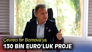 Bornova’ya 130 bin Euro’luk proje