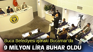Buca Belediyesi iştiraki Bucamar’da 9 Milyon lira buhar oldu