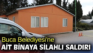 Buca Belediyesi'ne ait binaya silahlı saldırı
