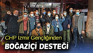 CHP İzmir Gençliğinden Boğaziçi Desteği