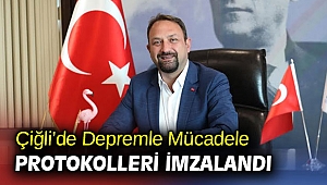 Çiğli’de Depremle Mücadele Protokolü