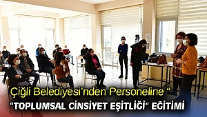 Çiğli'de “Toplumsal Cinsiyet Eşitliği” Eğitimi