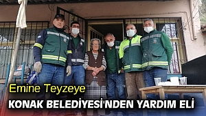 Emine Teyzeye Konak Belediyesi'nden yardım eli