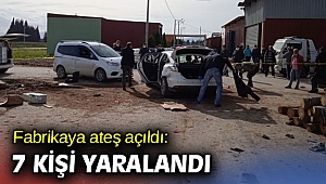 Fabrikaya ateş açıldı: 7 kişi yaralandı