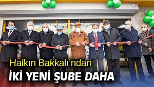 Halkın Bakkalı’ndan iki yeni şube daha