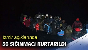 İzmir açıklarında 36 sığınmacı kurtarıldı