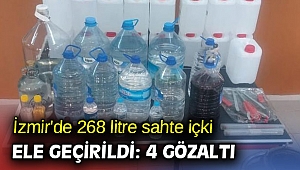 İzmir'de 268 litre sahte içki ele geçirildi: 4 gözaltı