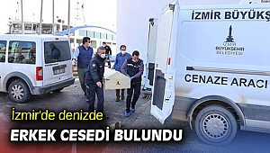 İzmir'de denizde erkek cesedi bulundu