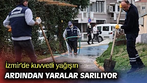 İzmir'de kuvvetli yağışın ardından yaralar sarılıyor