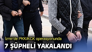 İzmir'de PKK/KCK operasyonunda 7 şüpheli yakalandı