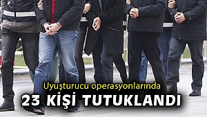 İzmir'deki uyuşturucu operasyonlarında 23 kişi tutuklandı 