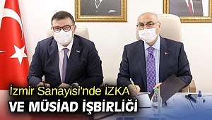 İzmir Sanayisinde İZKA ve MÜSİAD İşbirliği