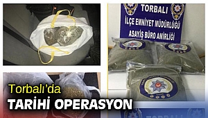 İzmir Torbalı’da tarihi operasyon