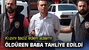 Kızını taciz eden adamı öldürmüştü! Tahliye edildi