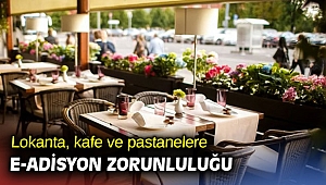 Lokanta, kafe ve pastanelerde yeni dönem!