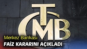 Merkez Bankası faiz kararını açıkladı