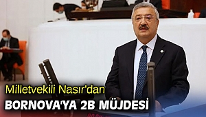 Necip Nasır'dan Bornova'ya 2B müjdesi