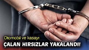 Otomobil ve kasayı çalan hırsızlar yakalandı! 