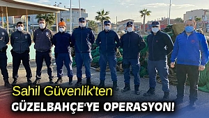 Sahil Güvenlik'ten Güzelbahçe'ye operasyon!