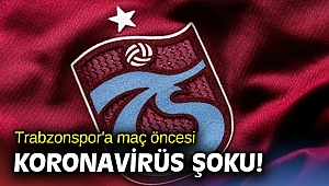 Trabzonspor'a koronavirüs şoku!