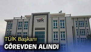 TÜİK Başkanı görevden alındı