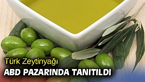 Türk Zeytinyağı ABD Pazarında Tanıtıldı