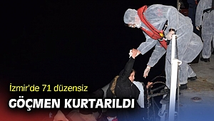71 düzensiz göçmen kurtarıldı