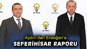 AK Partili Aydın, Seferihisar raporunu Cumhurbaşkanı Erdoğan’a verdi