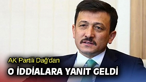 AK Partili Dağ'dan o iddialara yanıt geldi