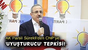 AK Partili Sürekli'den CHP'ye 'uyuşturucu' tepkisi!