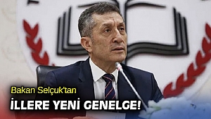 Bakan Selçuk'tan illere yeni genelge!