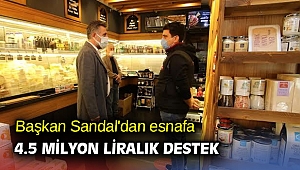 Başkan Sandal'dan esnafa 4.5 milyon liralık destek