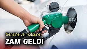 Benzine ve motorine zam geldi