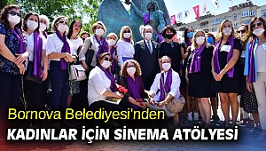 Bornova'da kadınlara sinema atölyesi