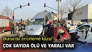 Bursa'da zincirleme kaza! Çok sayıda ölü ve yaralı var