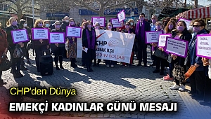 CHP'den Dünya Emekçi Kadınlar Günü mesajı