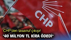 CHP'den tasarruf çıkışı! 
