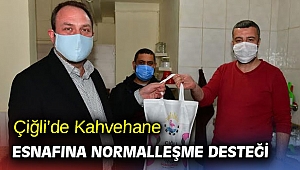 Çiğli’de Kahvehane Esnafına Normalleşme Desteği