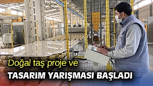 Doğal taş proje ve tasarım yarışması başladı