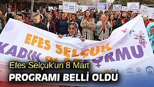Efes Selçuk'un 8 Mart programı belli oldu