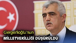 Gergerlioğlu’nun milletvekilliği düşürüldü