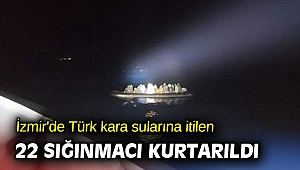 İzmir'de 22 sığınmacı kurtarıldı