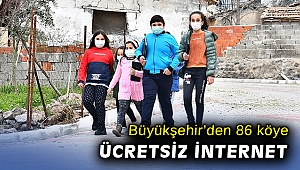 İzmir'de 86 köy ücretsiz internete kavuşuyor